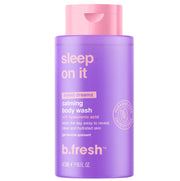 Sleep on it, Calming body wash 473ml - BFresh